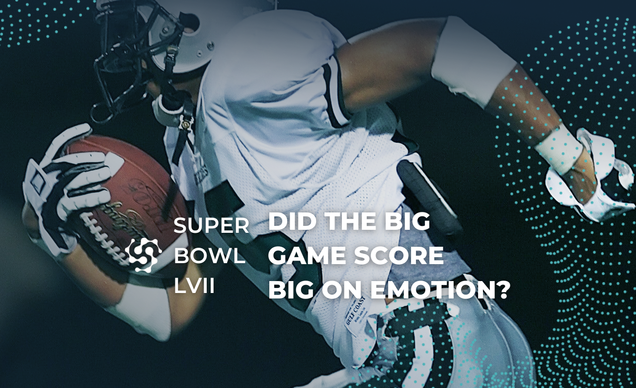 Super Bowl LVII: Did the Big Game Score Big on Emotion?